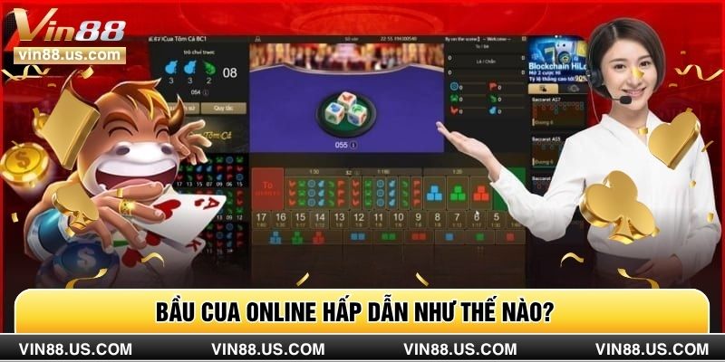 Bầu cua online hấp dẫn như thế nào?