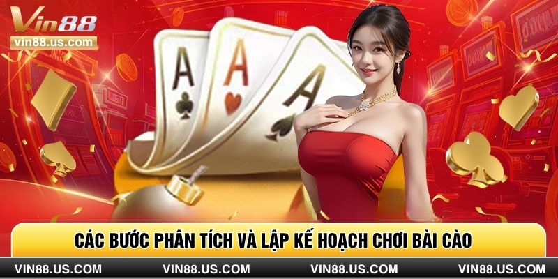 Các bước phân tích và lập kế hoạch chơi bài cào